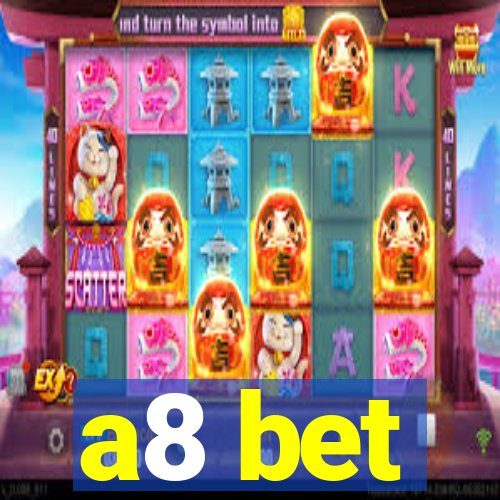 a8 bet